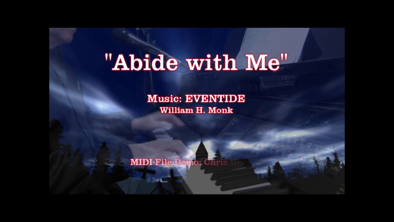Abide with Me - EVENTIDE (Wm. H. Monk)