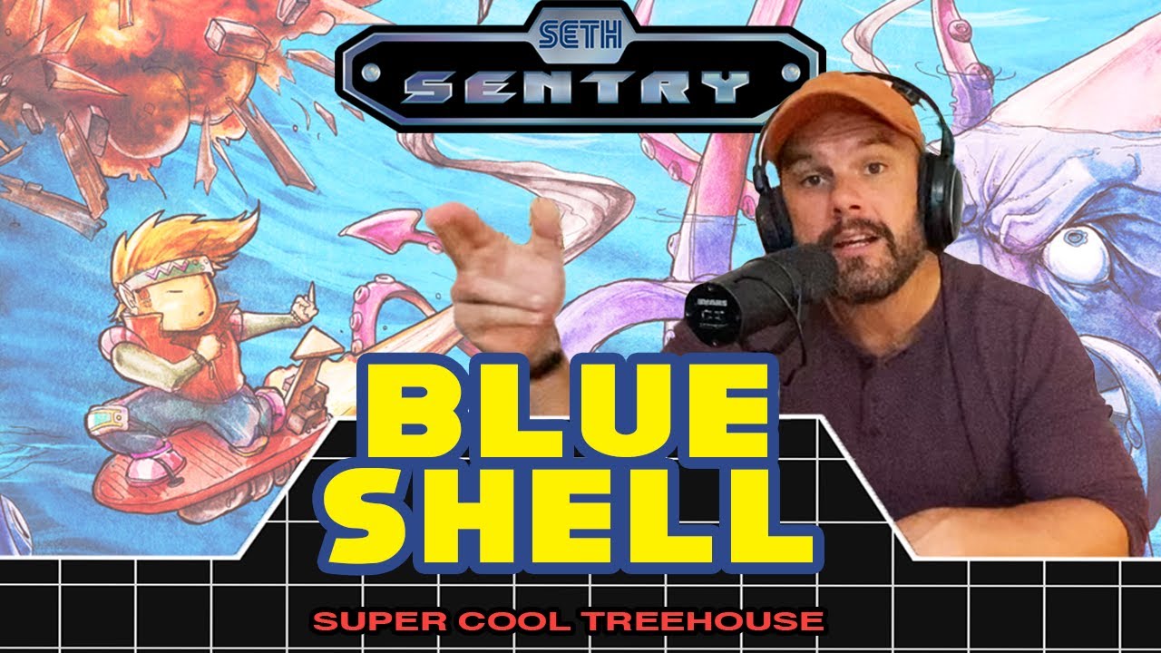 Blue Shell - SETH SENTRY | Super Cool Tree House