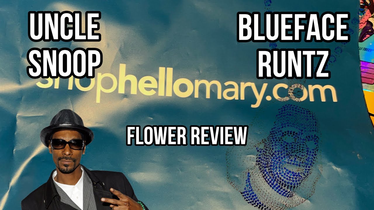 ShopHelloMary Uncle Snoop & BlueFace Runtz Flower Review