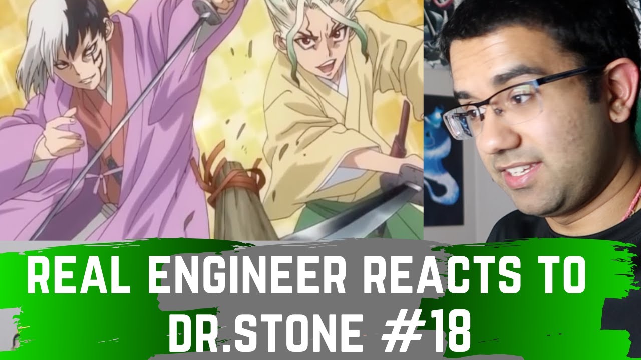 Real Engineer reacts to Technology in Dr. Stone #18
