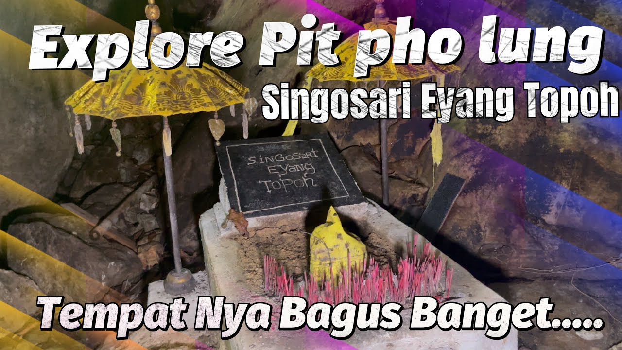 GOA PARA DEWA DAN DATUK || PIT PHO LUNG || PEMANGKAT KALBAR