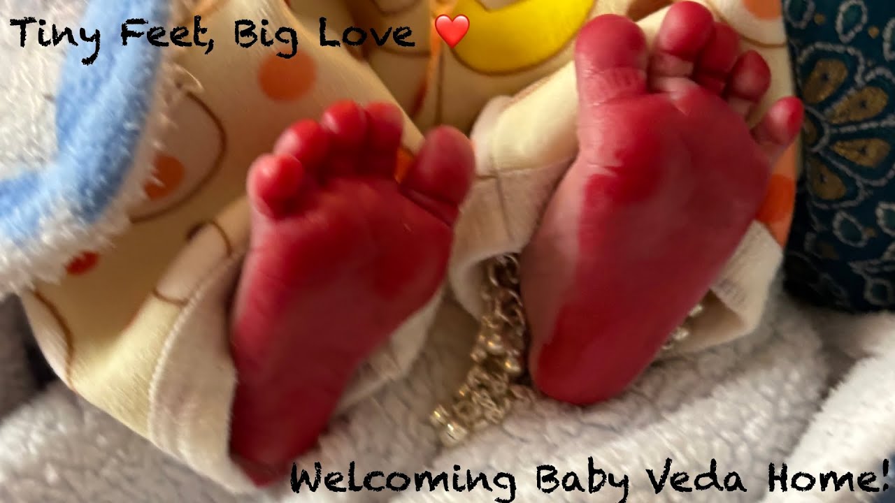 Tiny Feet, Big Love ❤️ Welcoming Baby Veda Home!