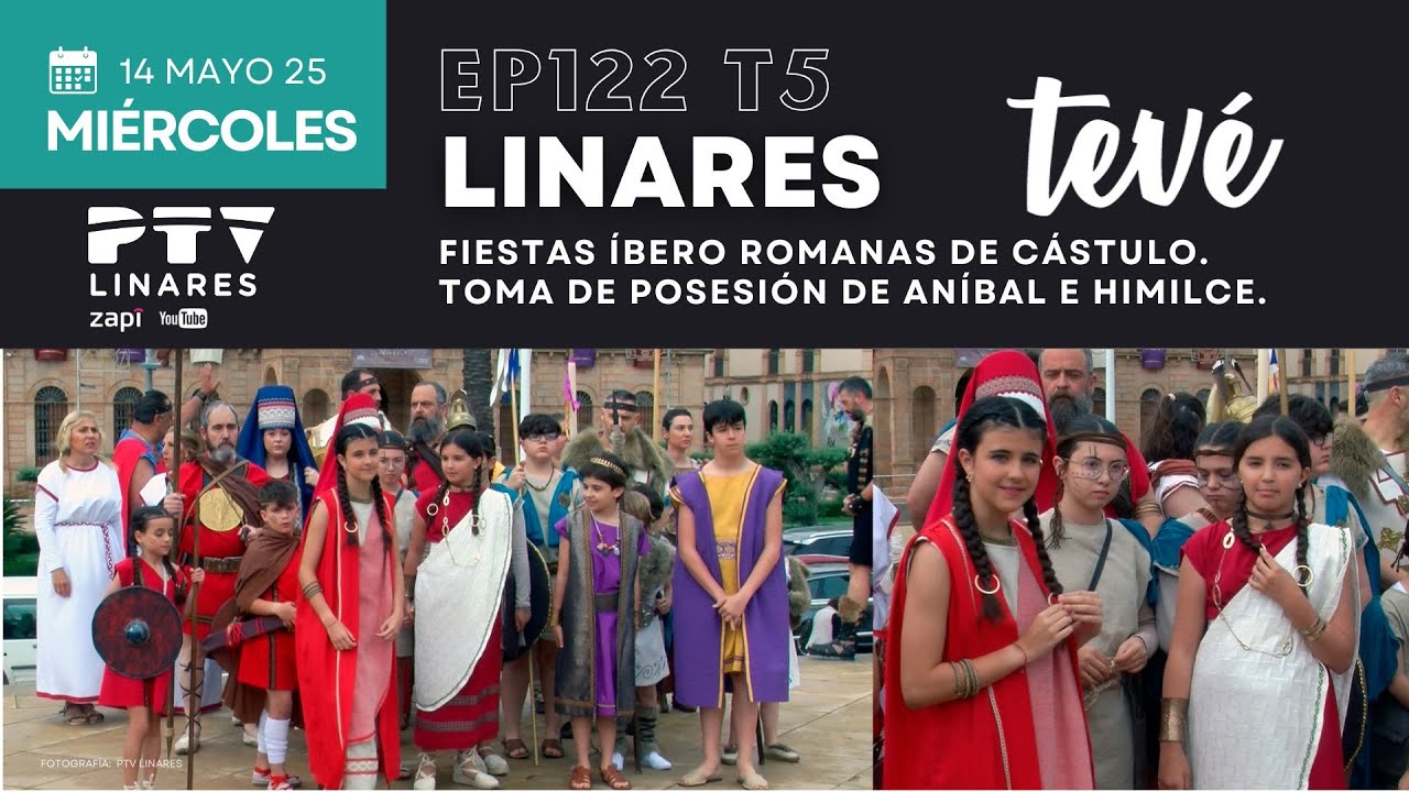 Fiestas Íbero Romanas de Cástulo- Miércoles 14-5-25 🗡| Linares TeVé