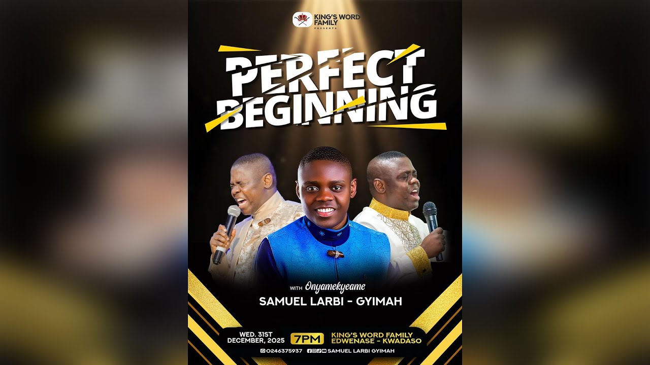 📌LIVE | DECEMBER SERVICE | PERFECT BEGINING WITH PROPHET SAMUEL LARBI - GYIMAH  | 31- 12 - 2025