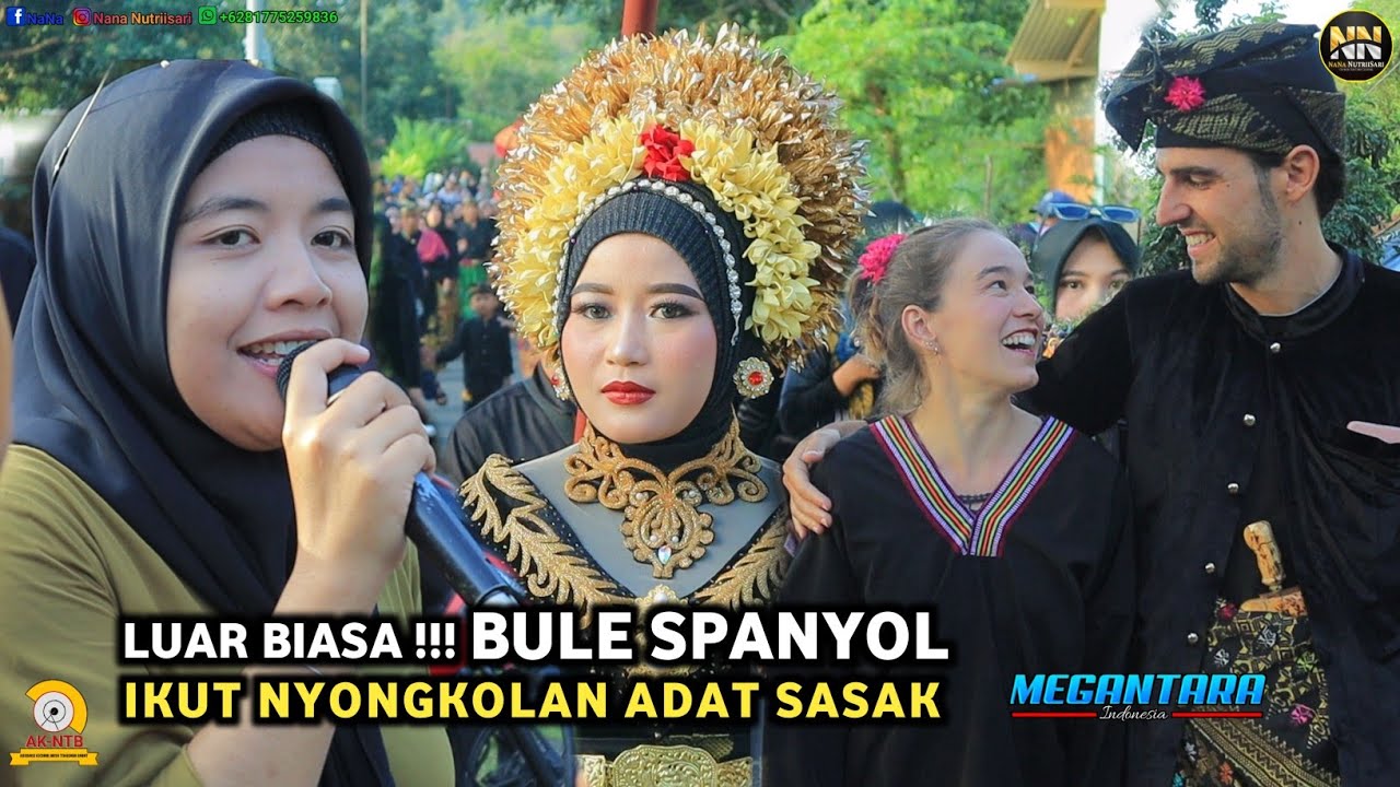 BULE SPANYOL IKUT NYONGKOLAN ADAT SASAK LOMBOK BARENG MEGANTARA
