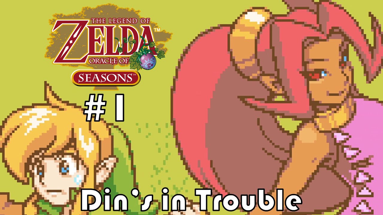 Legend of Zelda: Oracle of Seasons #1: Din's in Trouble