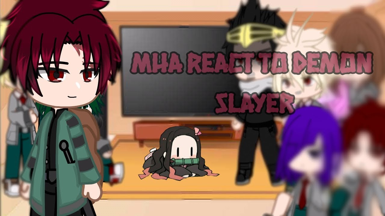Реакция MHA на Demon Slayer || MHA || BNHA || Demon Slayer || Gacha Club || Читать описание