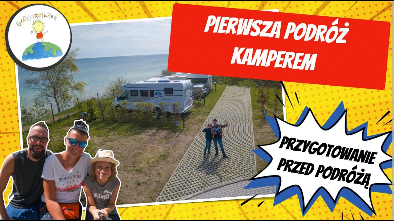 Camper od A do Z  - przygotowanie kampera przed podr&oacute;żą. Rady dla początkujących.