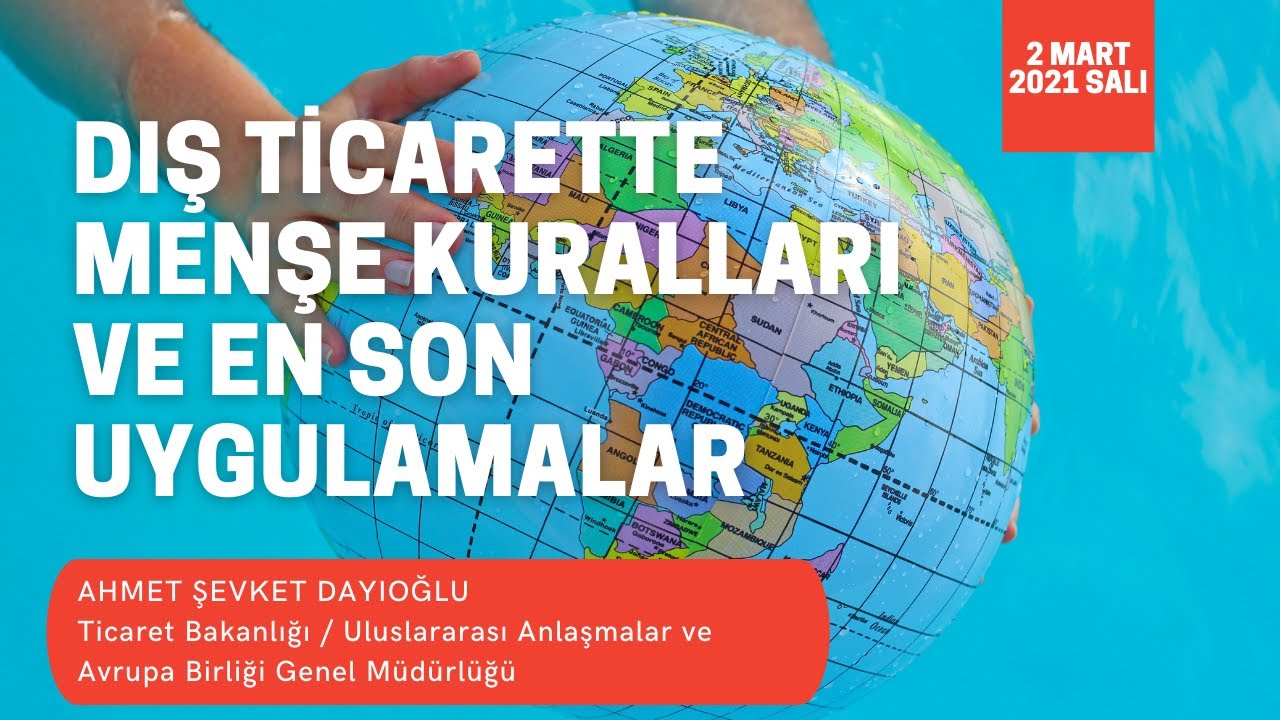 Dış Ticarette Menşe Kuralları ve En Son Uygulamalar (AHMET ŞEVKET DAYIOĞLU)