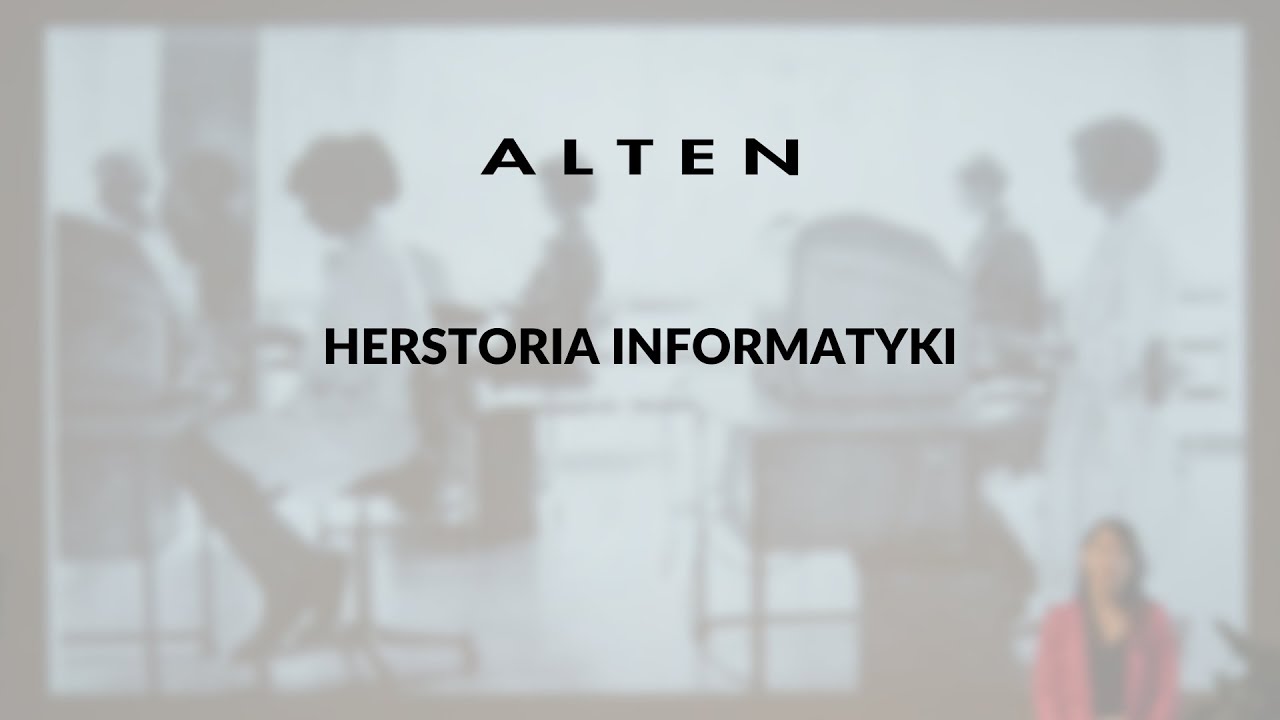 ALTEN Polska: Women in IT - prelekcja Herstoria informatyki