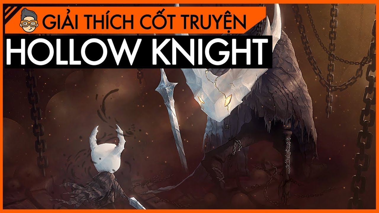 [Cốt truyện] Hollow Knight - Sự suy t&agrave;n của Hallownest
