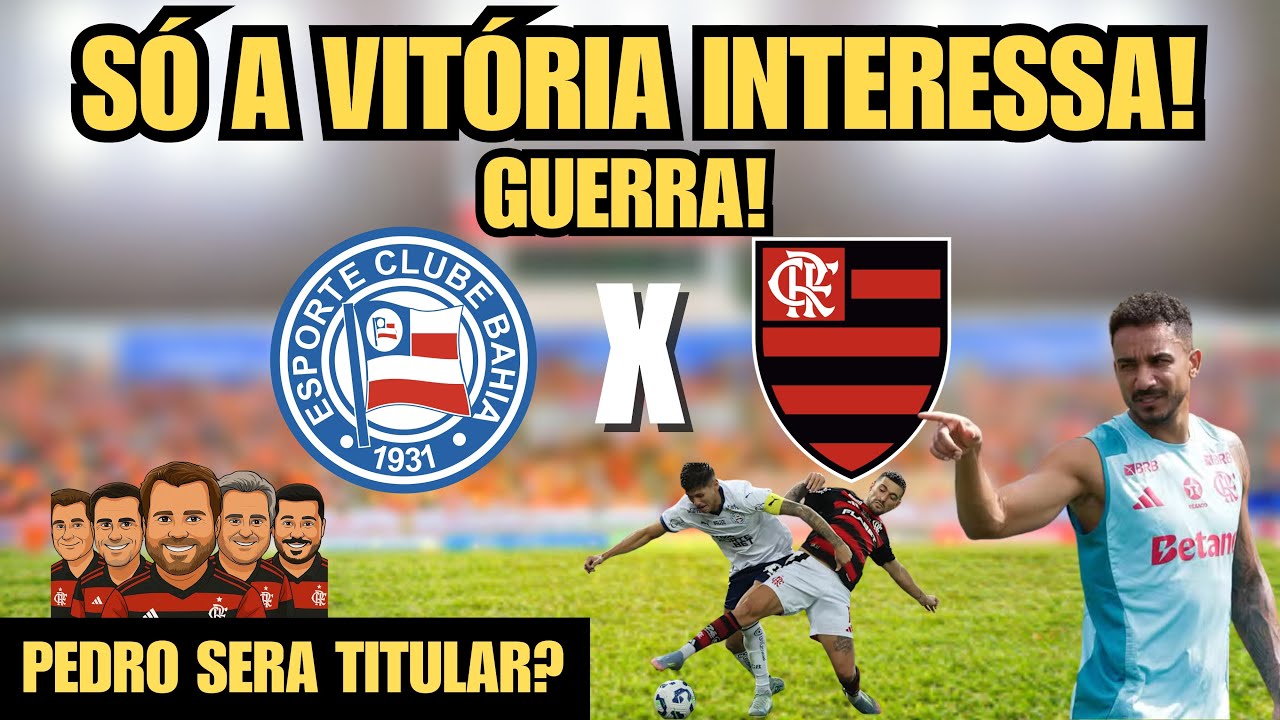 12- TUDO OU NADA! MENGÃO SE PREPARA PRA DECISÃO CONTRA O BAHIA.