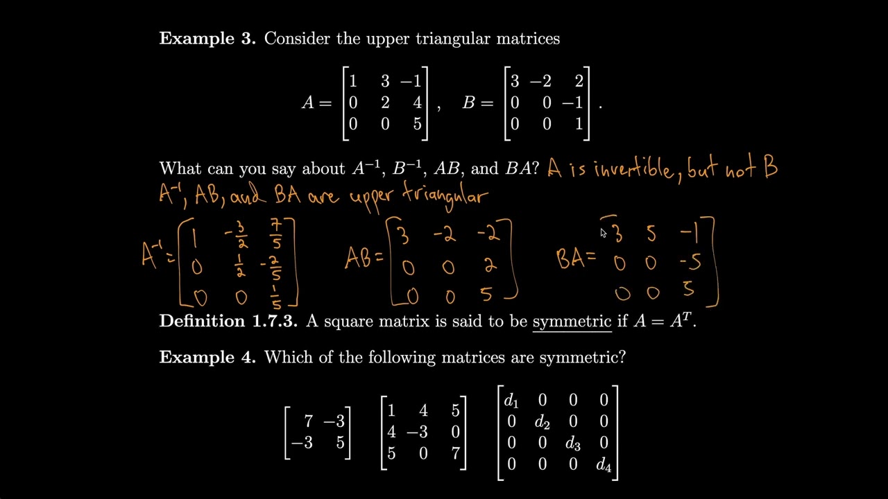 Linear Algebra 1.7 Diagonal, Triangular, and Symmetric Matrices