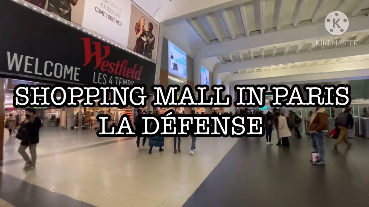 PARIS SHOPPING MALL IN LA D&Eacute;FENSE PARIS, FRANCE 4K