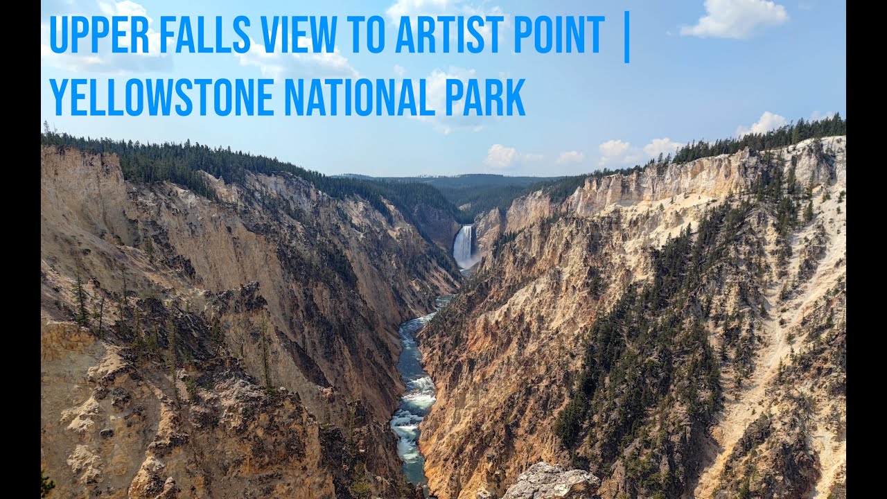 Upper Falls View to Artist Point | Yellowstone National Park | 4K