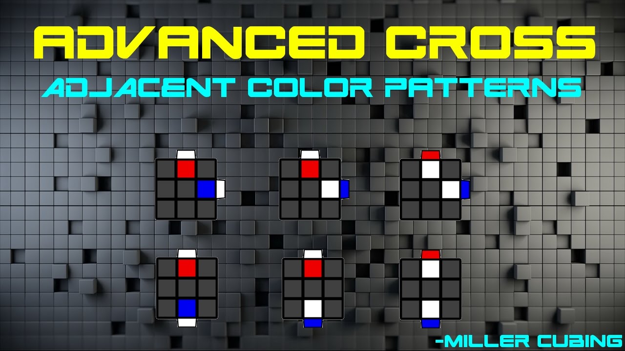Advanced Cross Series: Patterns -  Adjacent Colors