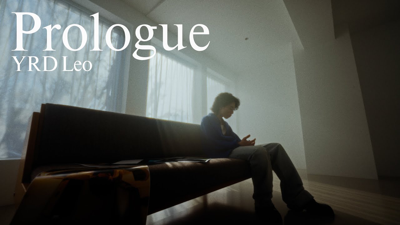 YRD Leo - Prologue (Official MV)