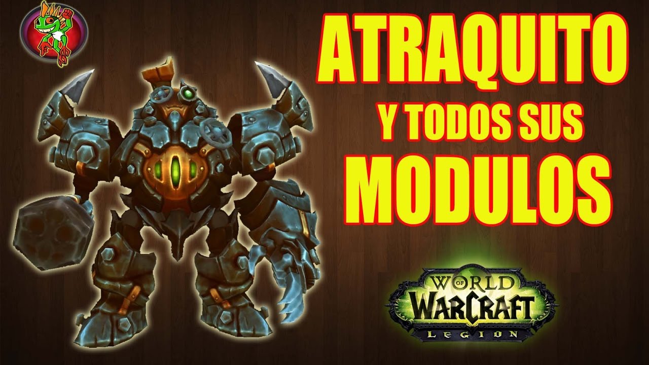 ATRAQUITO y Todos sus MODULOS | World of Warcraft