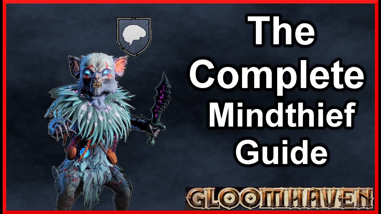 Master The Gloomhaven Mindthief From Level 1 To 9 in 2025!