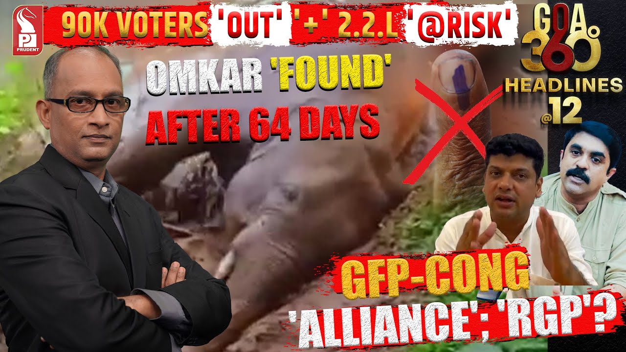 Goa 360° Noon | Editor | Prudent | 011225