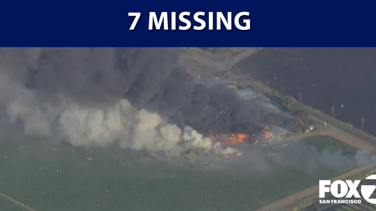7 people unaccounted for following California fireworks facility explosion | KTVU