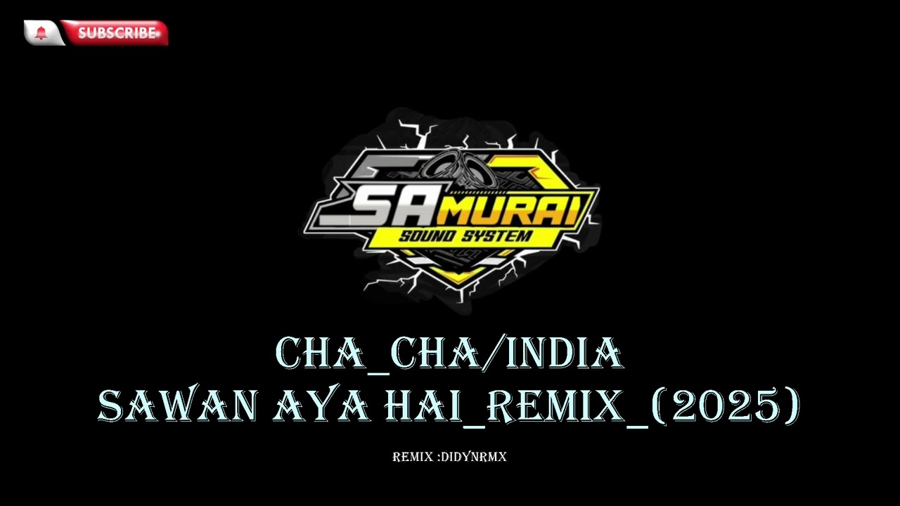 LMC_Samurai'ss_ChaChai_India_Sawan_AyaHai_Remix_(2025)DdynRmx