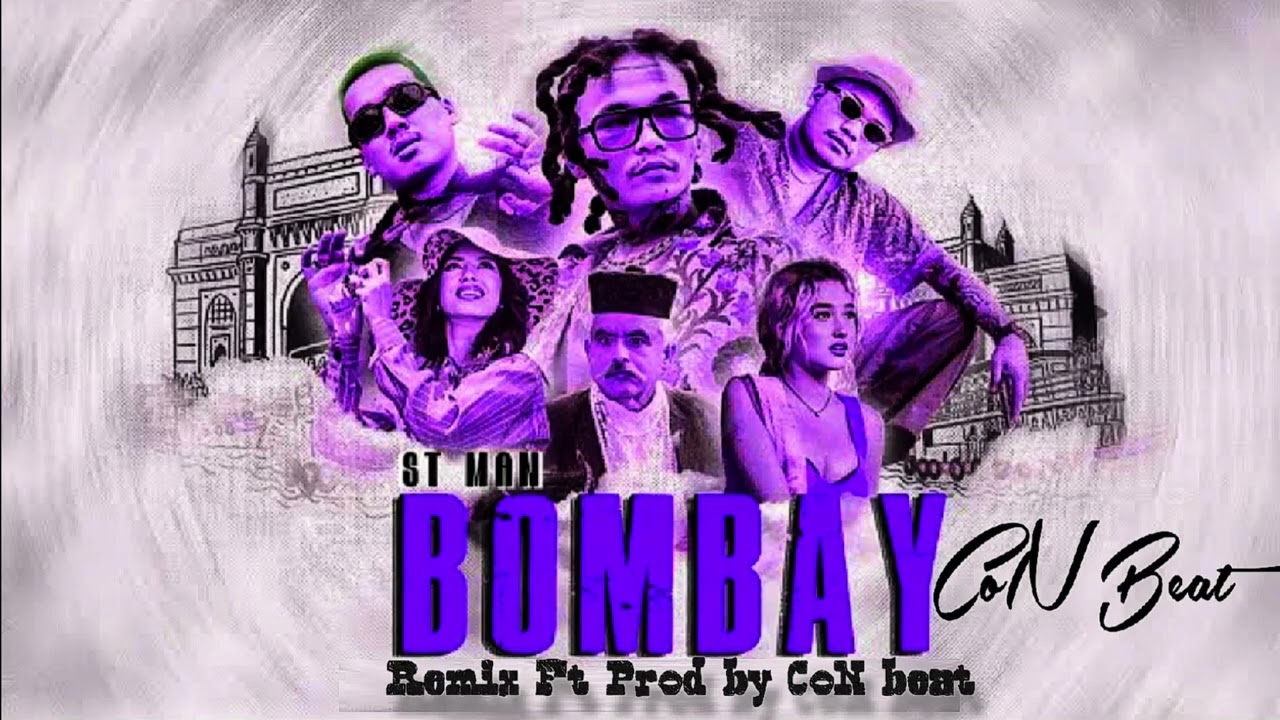 St Man Bombay Song Remix Prod.by CoN Beat Ft Officially