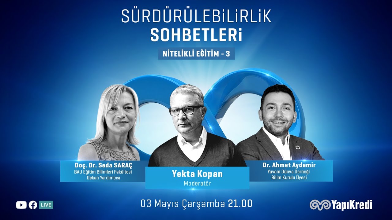 S&uuml;rd&uuml;r&uuml;lebilirlik Sohbetleri #38 | Nitelikli Eğitim - 3