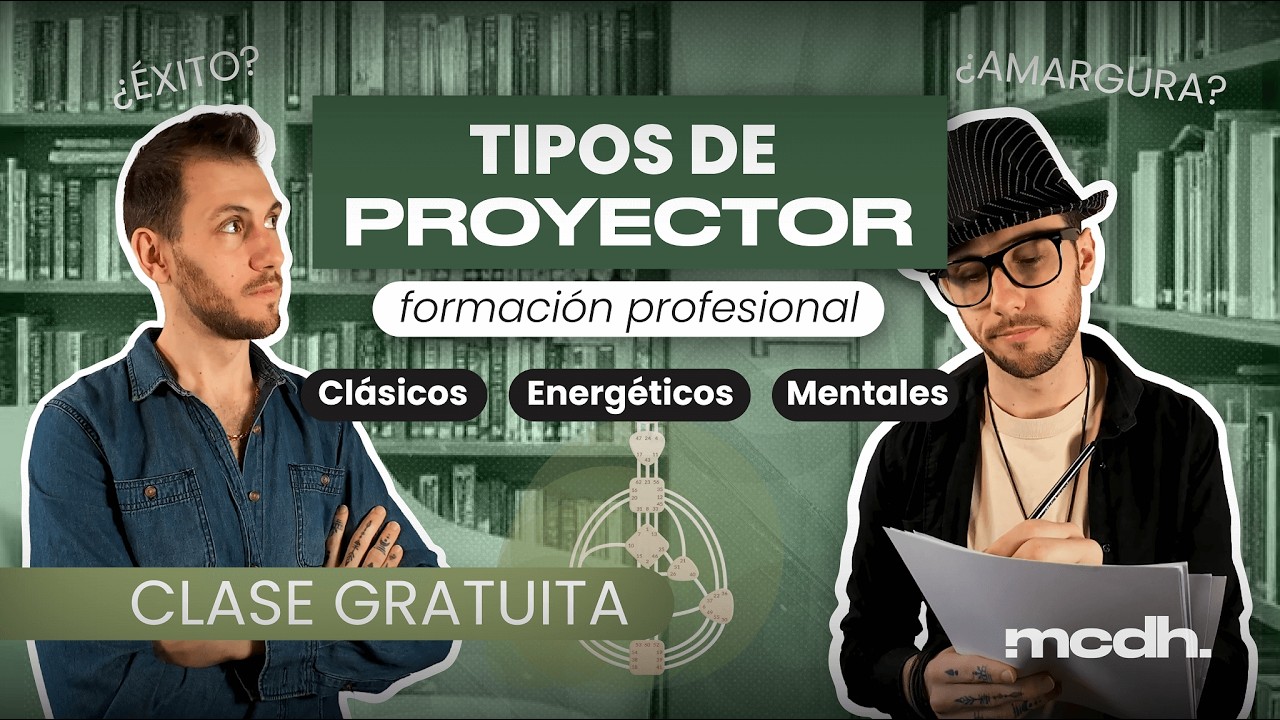 El PROYECTOR en Diseño Humano (3 Tipos de Proyectores) CLASE REGALO - Formación Diseño Humano