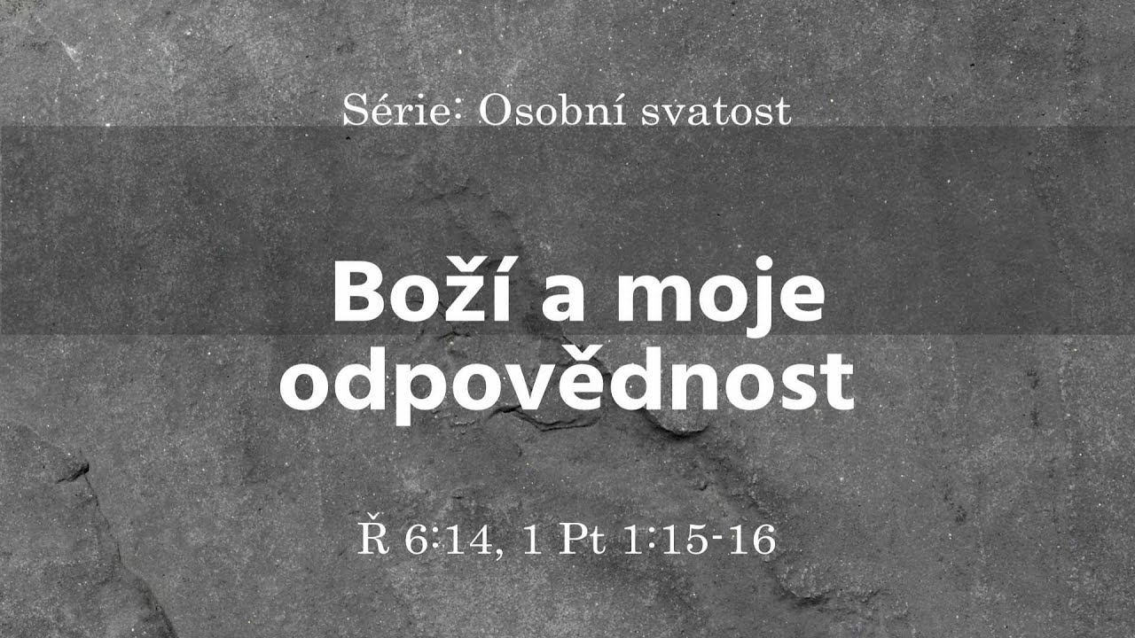 Osobní svatost - Boží a moje odpovědnost. Ne 11.1.2026 | Baptisté Brno
