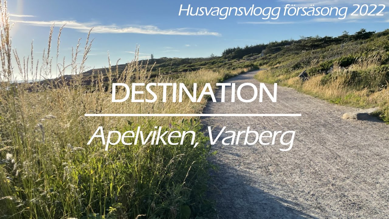 Husvagnsvlogg 2022 - Apelviken, Varberg