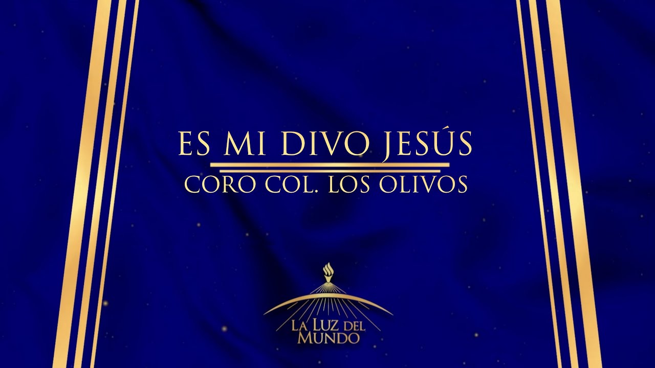 ES MI DIVINO JESUS, CORO COL. LOS OLIVOS, HERMOSILLO, SONORA