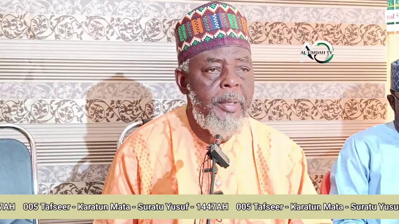 005 Tafseer - Karatun Mata - Suratu Yusuf - 1447AH/2026 