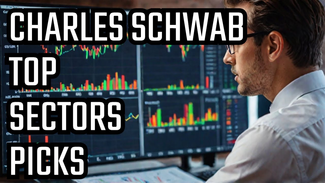 Charles Schwab Reveals Top Sectors for 2025 | Full Breakdown