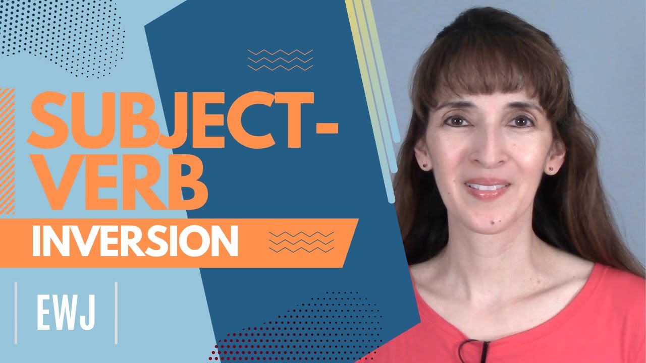 Subject-Verb Inversion: Learn English Grammar