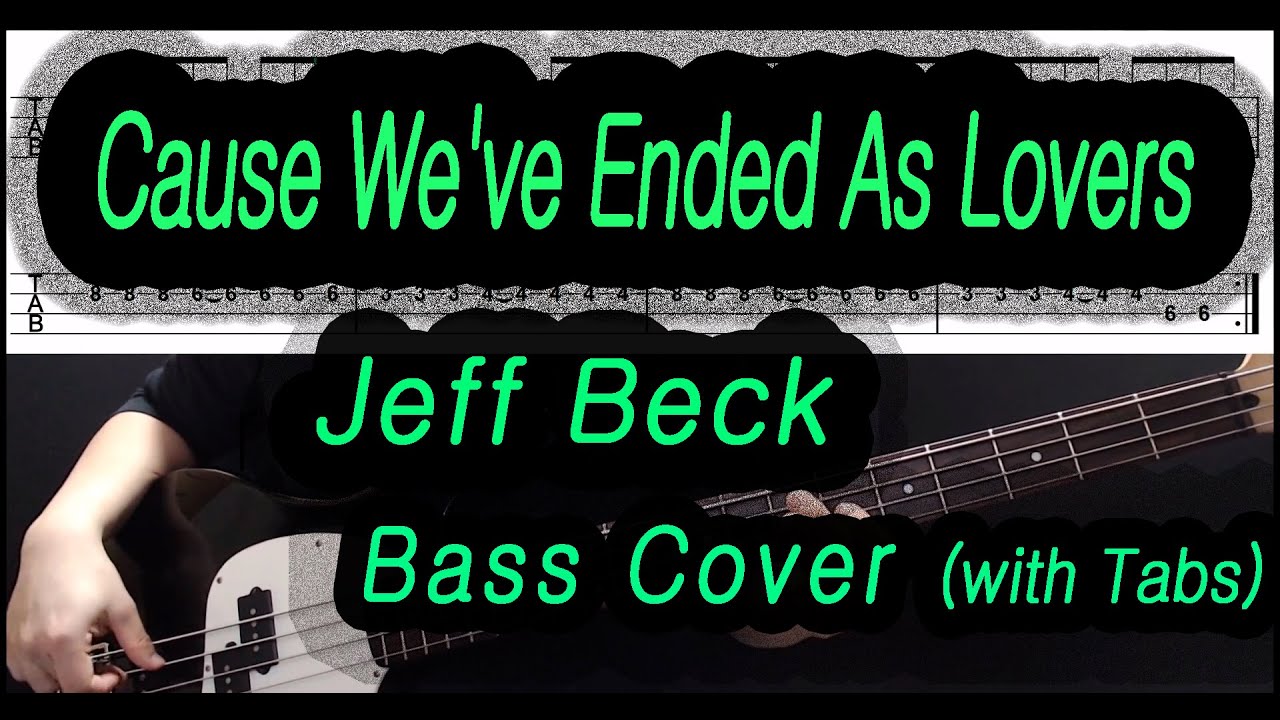 Jeff beck - Cause we've ended as lovers (Bass cover with tabs 007)