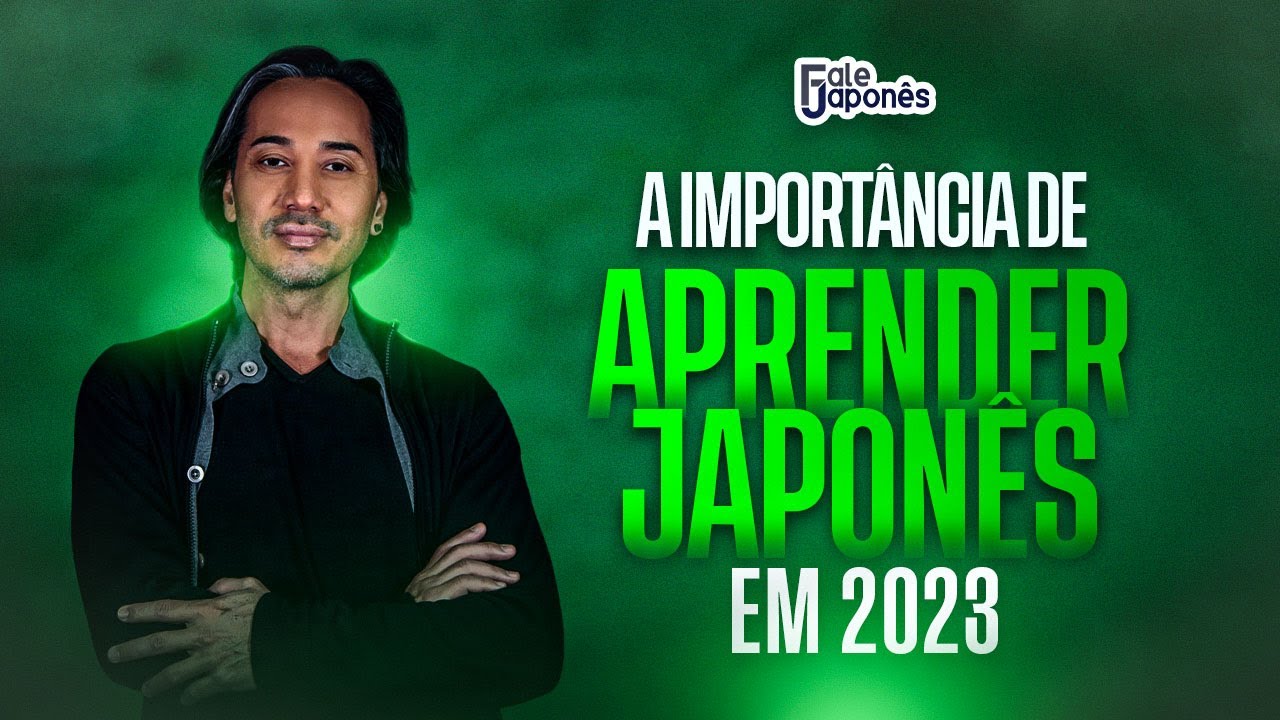 Aula 1 - A Importância de aprender Japonês em 2023.