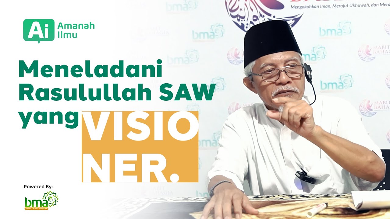 Pentingnya Bersikap Visioner di Zaman Sekarang | Ustadz Drs. Madrus, MGS