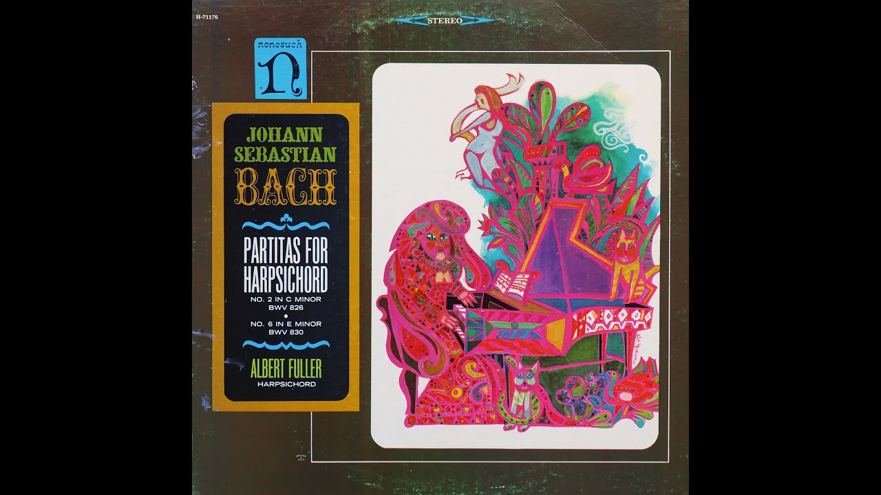 Bach: Partitas Nos. 2 & 6 &ndash; Albert Fuller, harpsichord.