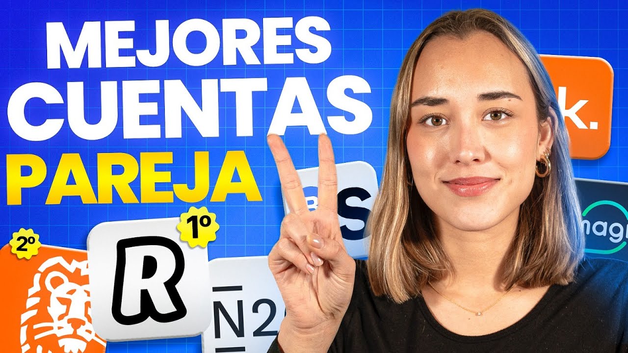 Las 7 Mejores Cuentas Conjuntas de España - La MEJOR para PAREJAS (Ranking 2026)