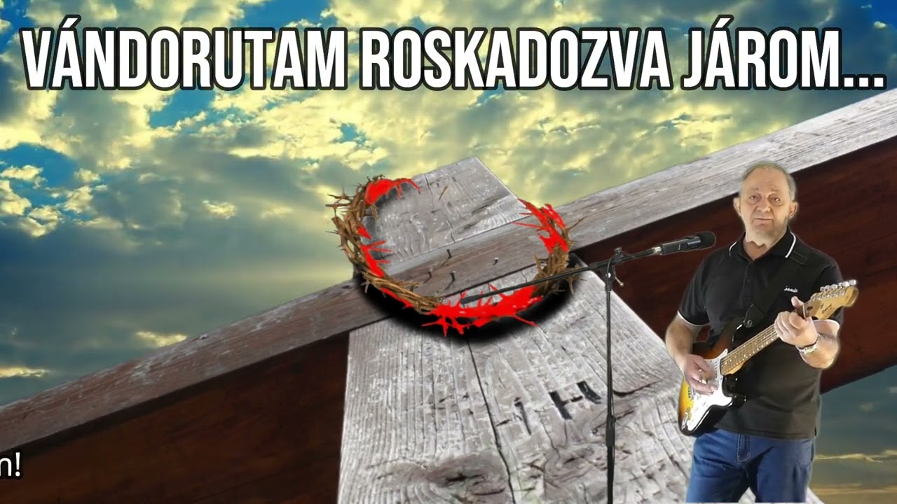 Vándor utam roskadozva járom