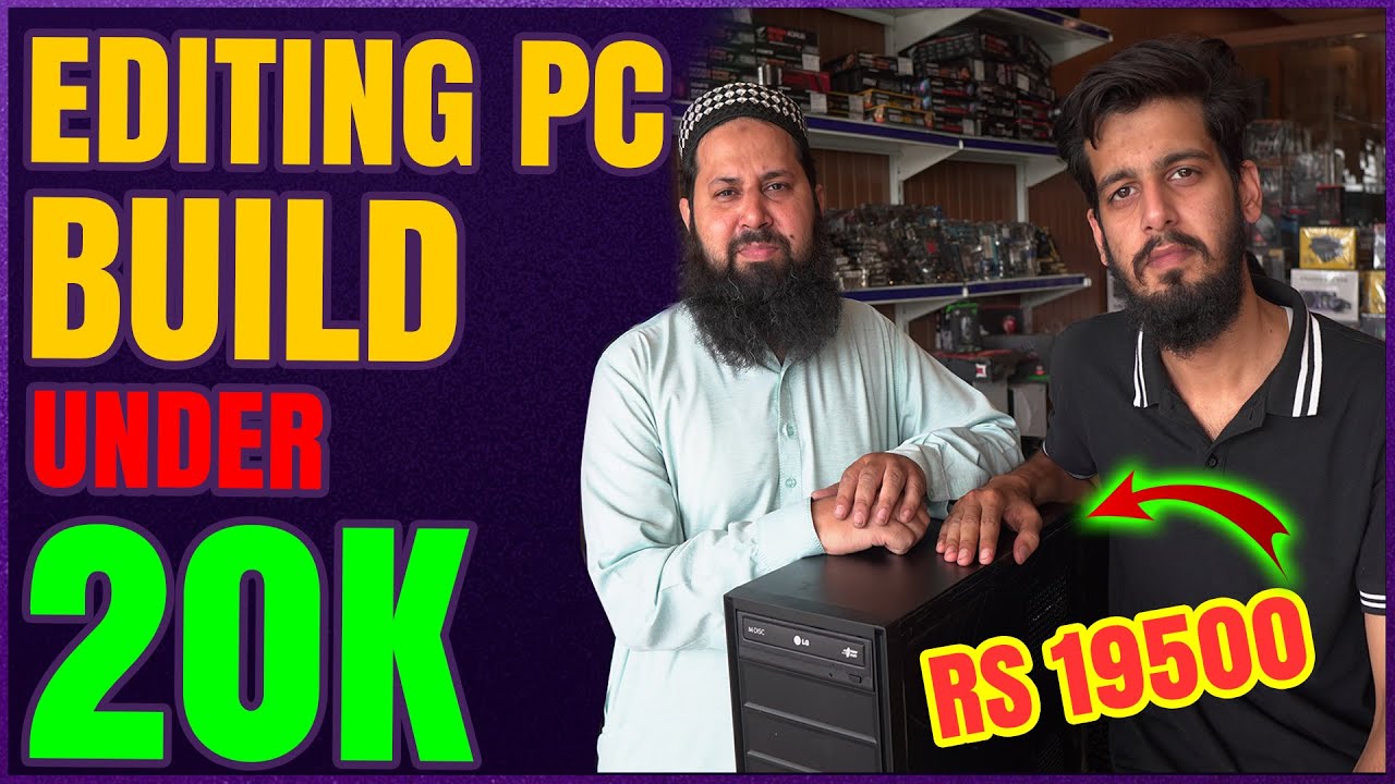 Rs 19,500 Editing Pc Build | Low Budget Editing PC In Pakistan | Hafeez Center Lahore