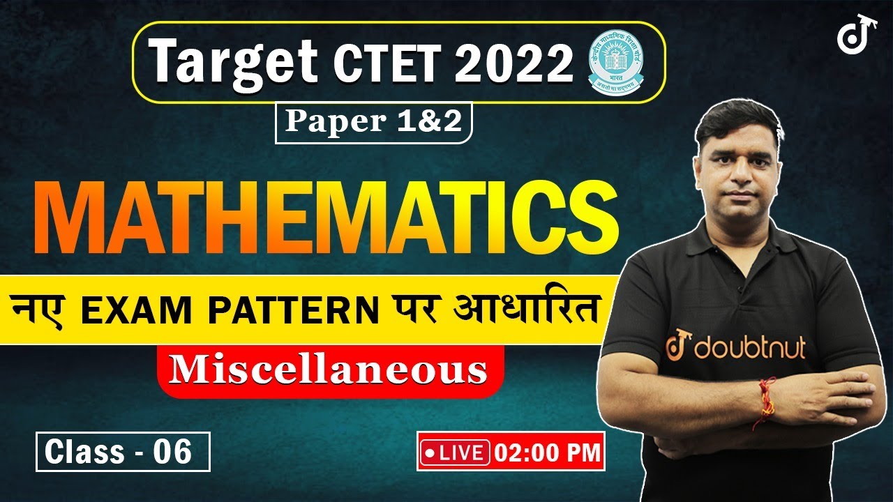 Target CTET 2022 |  Maths | miscellaneous | Paper 1 & 2 | PK Sir | Teaching Doubtnut