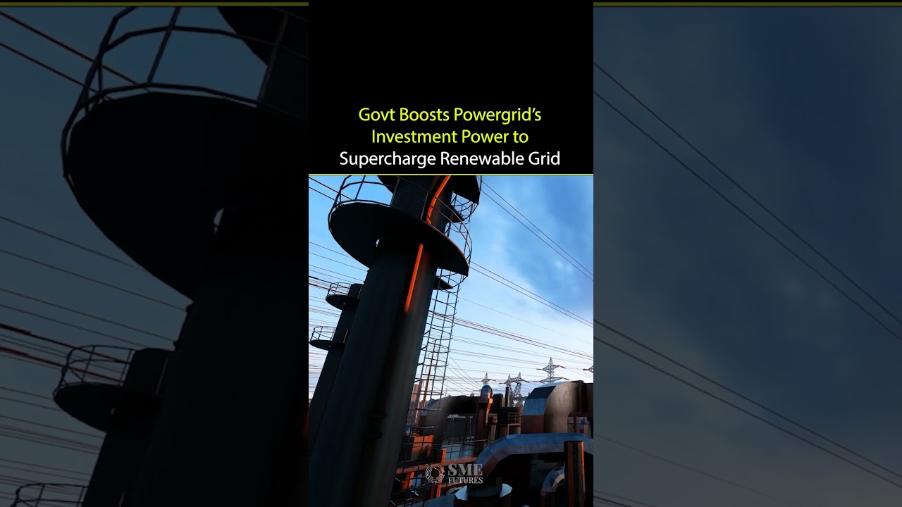 Govt Boosts Powergrid&rsquo;s Investment Power to Supercharge Renewable Grid