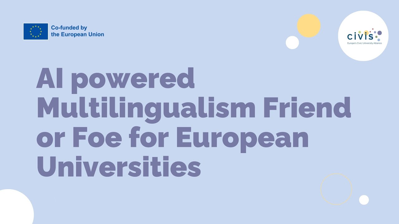 Keynote panel - AI powered Multilingualism Friend or Foe for European Universities