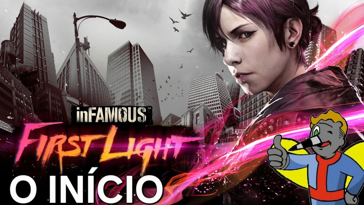 INFAMOUS FIRST LIGHT (PS4) O INÍCIO