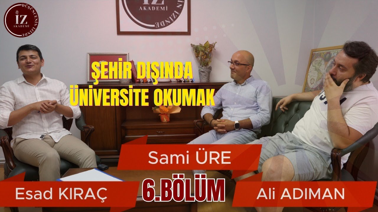 Ali Hoca ile Ne Olmalı Ne Olmamalı- 6.Bölüm- Şehir Dışında Üniversite Okumak- Konuk: Sami Üre