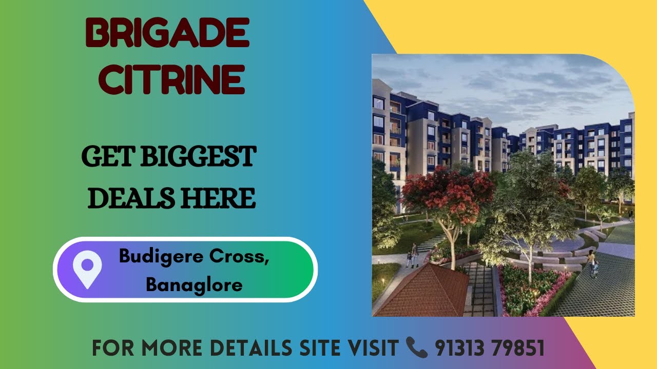 Brigade Citrine Bangalore | Brigade Citrine Budigere Cross | Brigade Citrine Reviews | Brochure 👇🏻