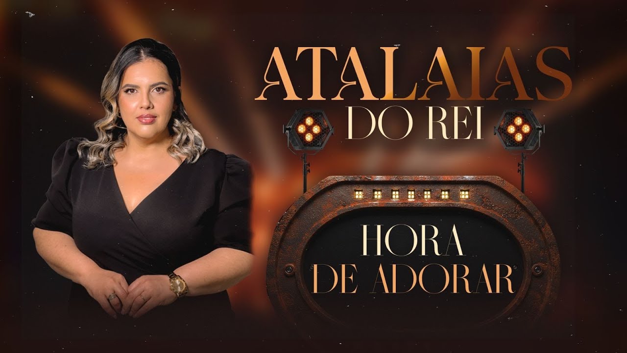 HORA DE ADORAR - BANDA ATALAIAS DO REI [ autoral ]