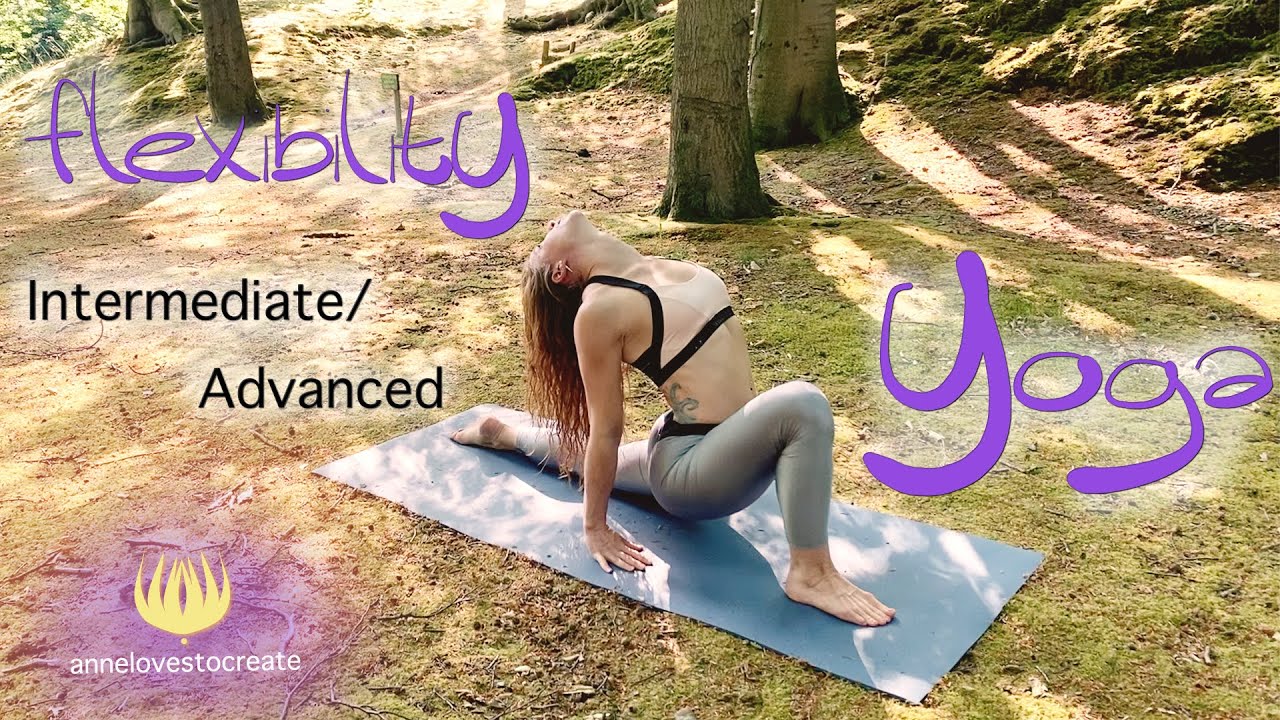Flexibility yoga - for full body and hip flexibility - Intermediate / Advanced